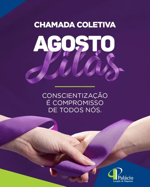 Chamada coletiva Agosto Lilás - Conscientização é compromisso de todos nós